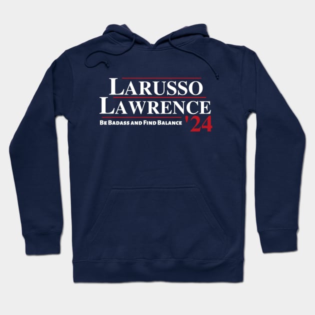 Johnny Lawrence and Daniel LArusso Presidential ticket 2024 Hoodie by Teessential